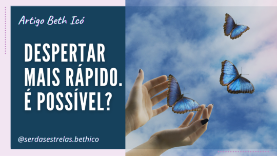 Despertar mais rápido. É Possível?