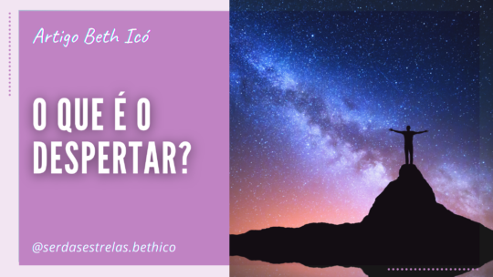 O que é o Despertar?