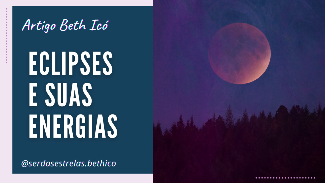 Eclipses e suas Energias