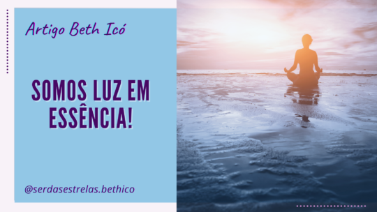 Somos Luz em essência!
